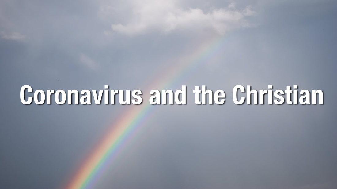 Coronavirus and the Christian