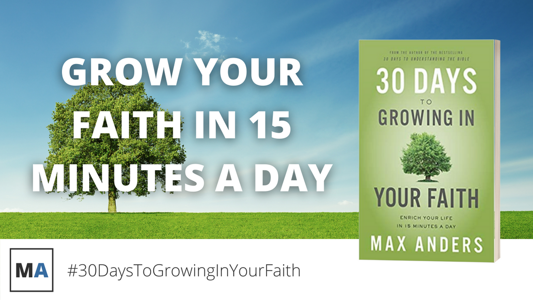 More About 30 Days to Growing In Your Faith