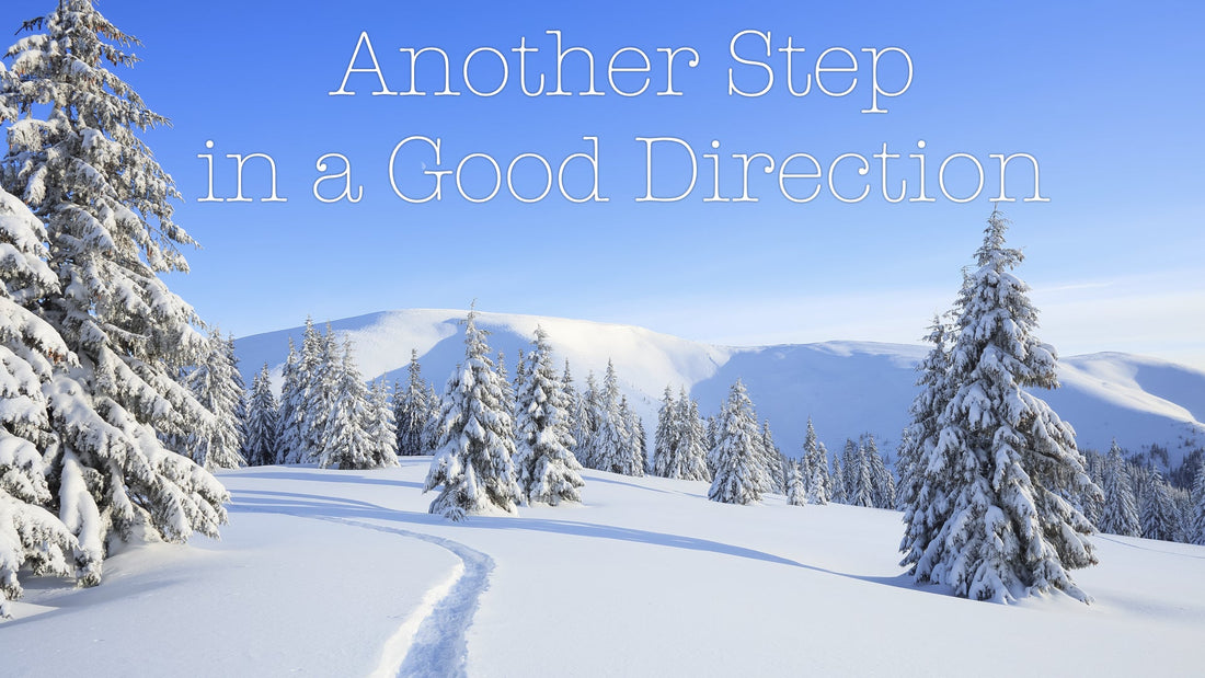 Another Step in a Good Direction