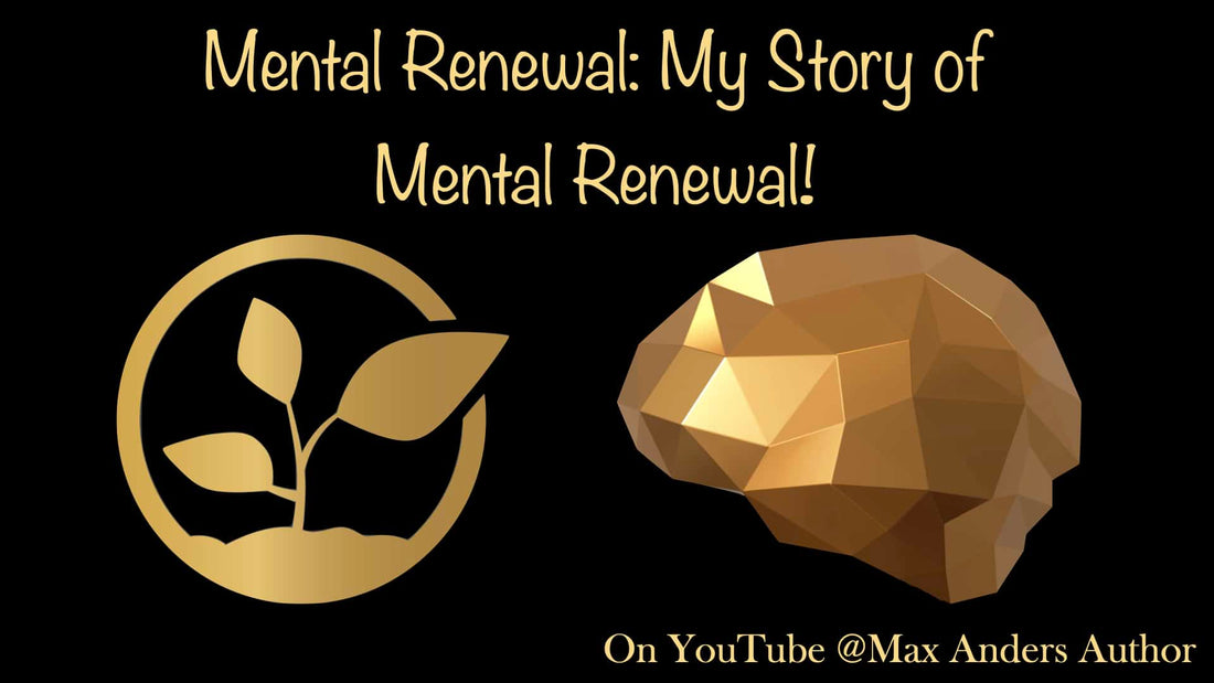 My Story of Mental Renewal