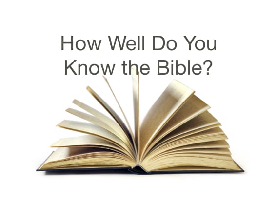 How Well Do You Know the Bible?