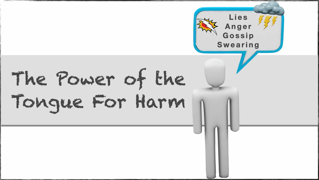 The Power of the Tongue for Harm