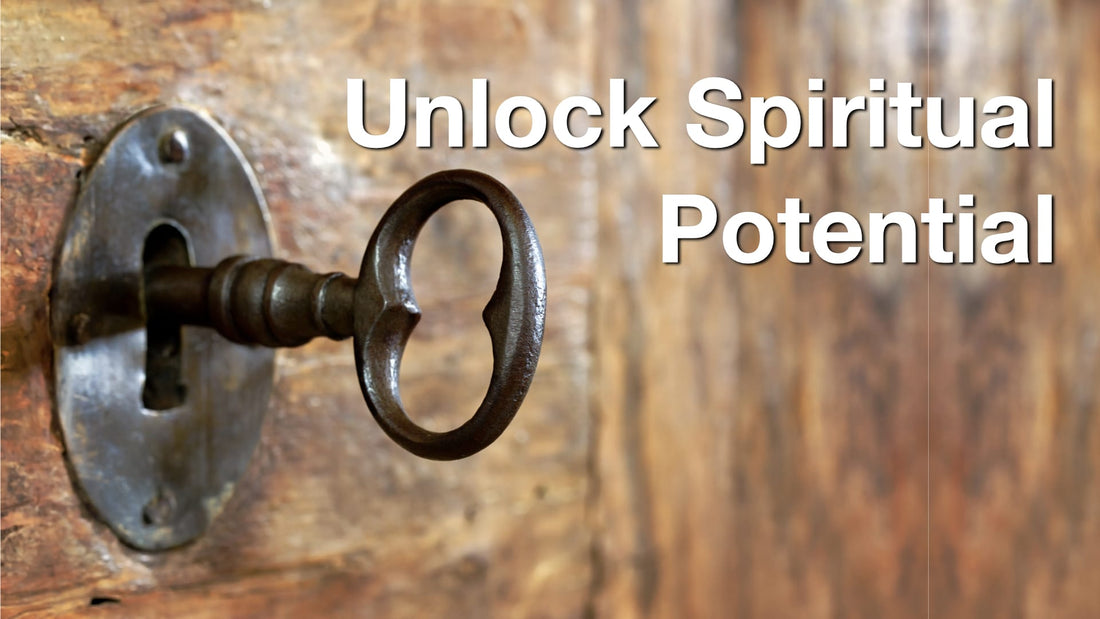 Unlock Spiritual Potential