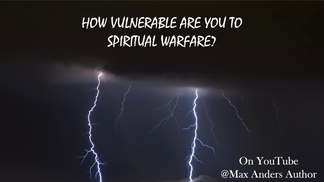 How Vulnerable Are You to Spiritual Warfare?