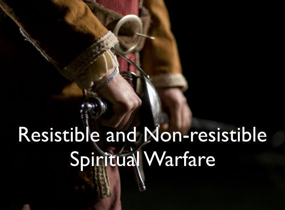 Understanding the Two Kinds of Spiritual Warfare