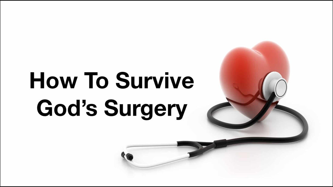How To Survive God's Surgery