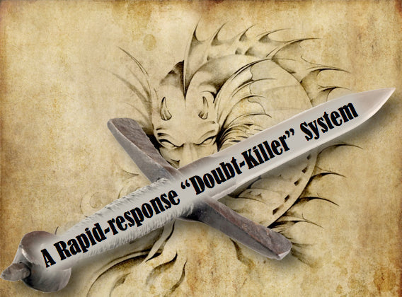 A Rapid-response “Doubt-Killer” System