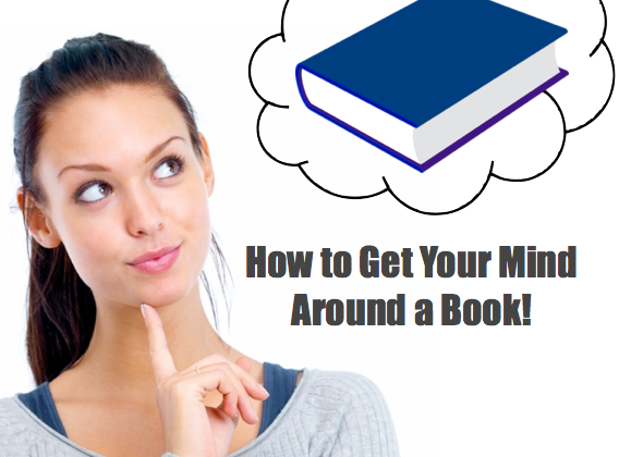 How to Get Your Mind Around a Book