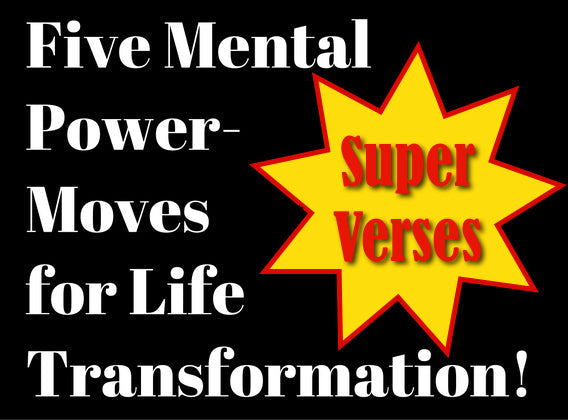 SuperVerses: Five Mental Power-Moves