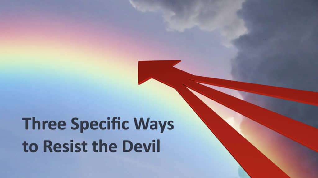 Max Anders Three Specific Ways To Resist The Devil